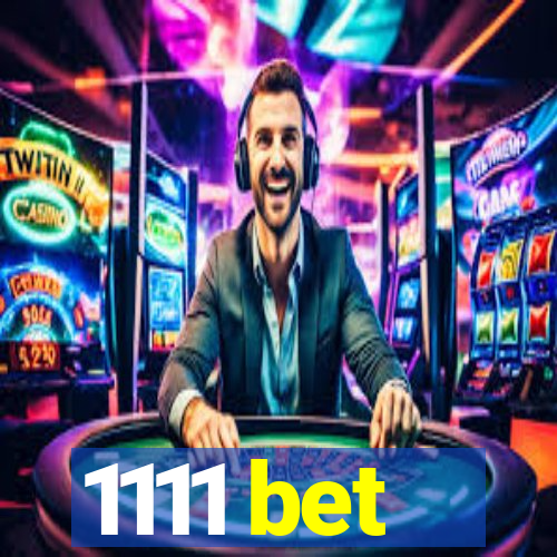 1111 bet